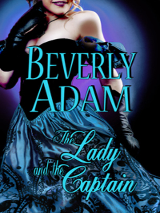Title details for The Lady and The Captain by Adam Beverly - Available